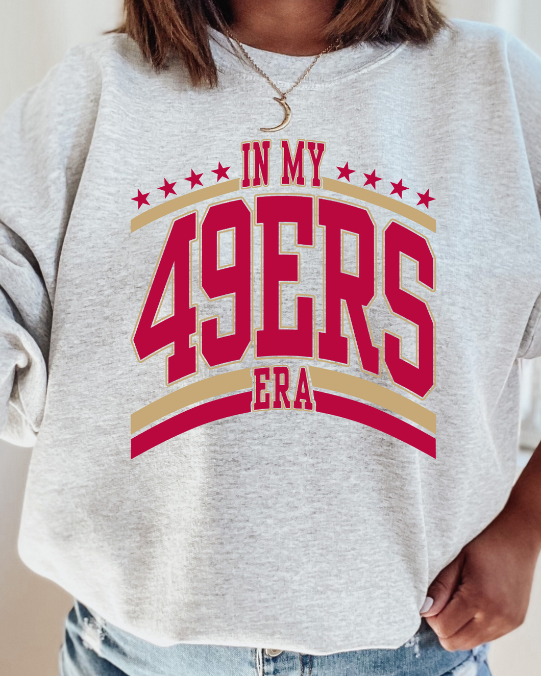 In My 49ers Era Sweatshirt