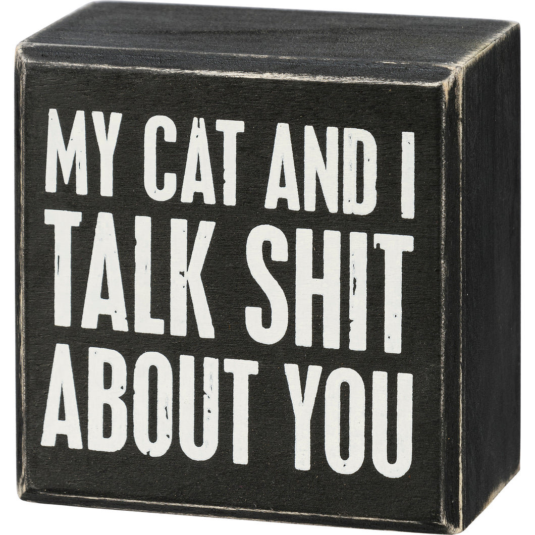 My Cat And I Box Sign