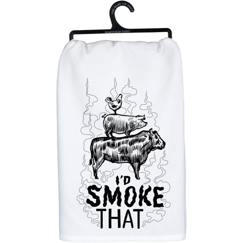 Smoke That Kitchen Towel