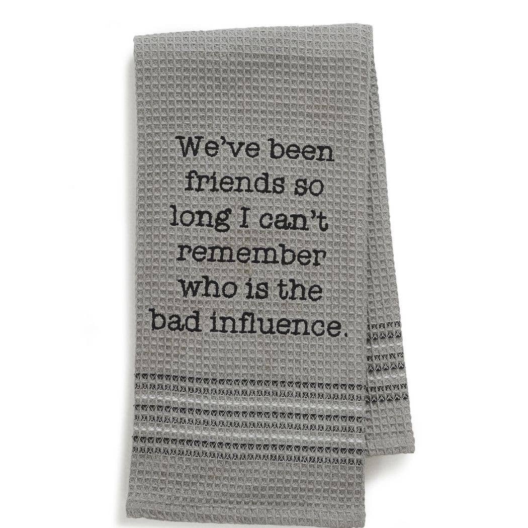 Bad Influence Dishtowel