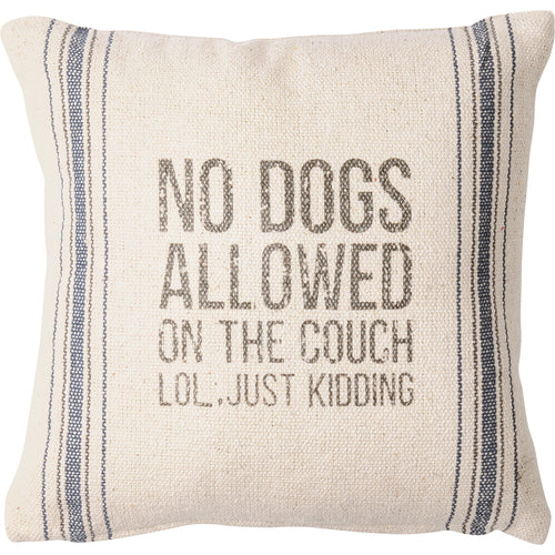 Pillow - No Dogs Allowed