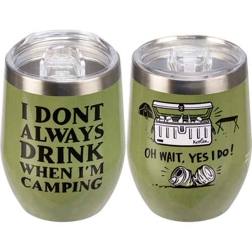 Wine Tumbler - Drink When Camping Yes I Do