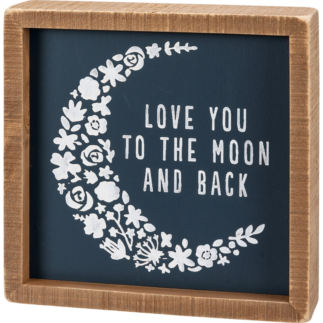 Inset Box Sign - Love You To The Moon And Back