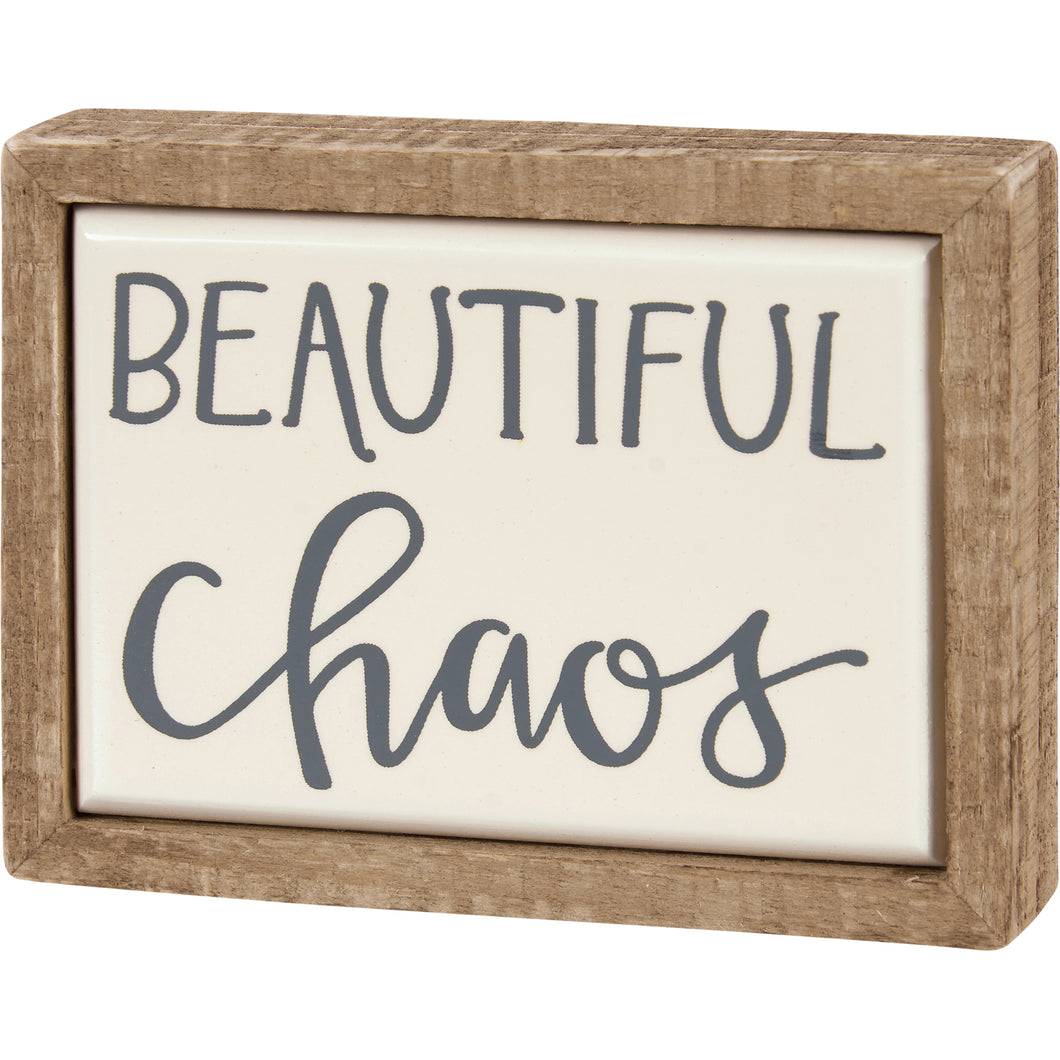 Beautiful Chaos Box Sign Mini