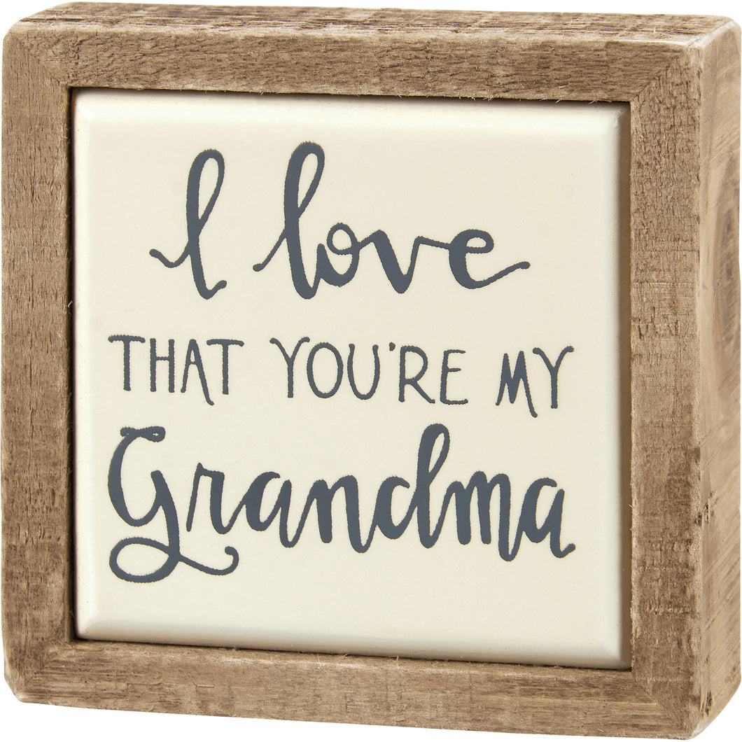 Love You're My Grandma Box Sign Mini