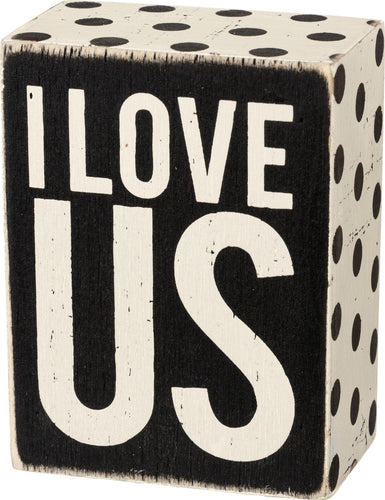 Box Sign - I Love Us