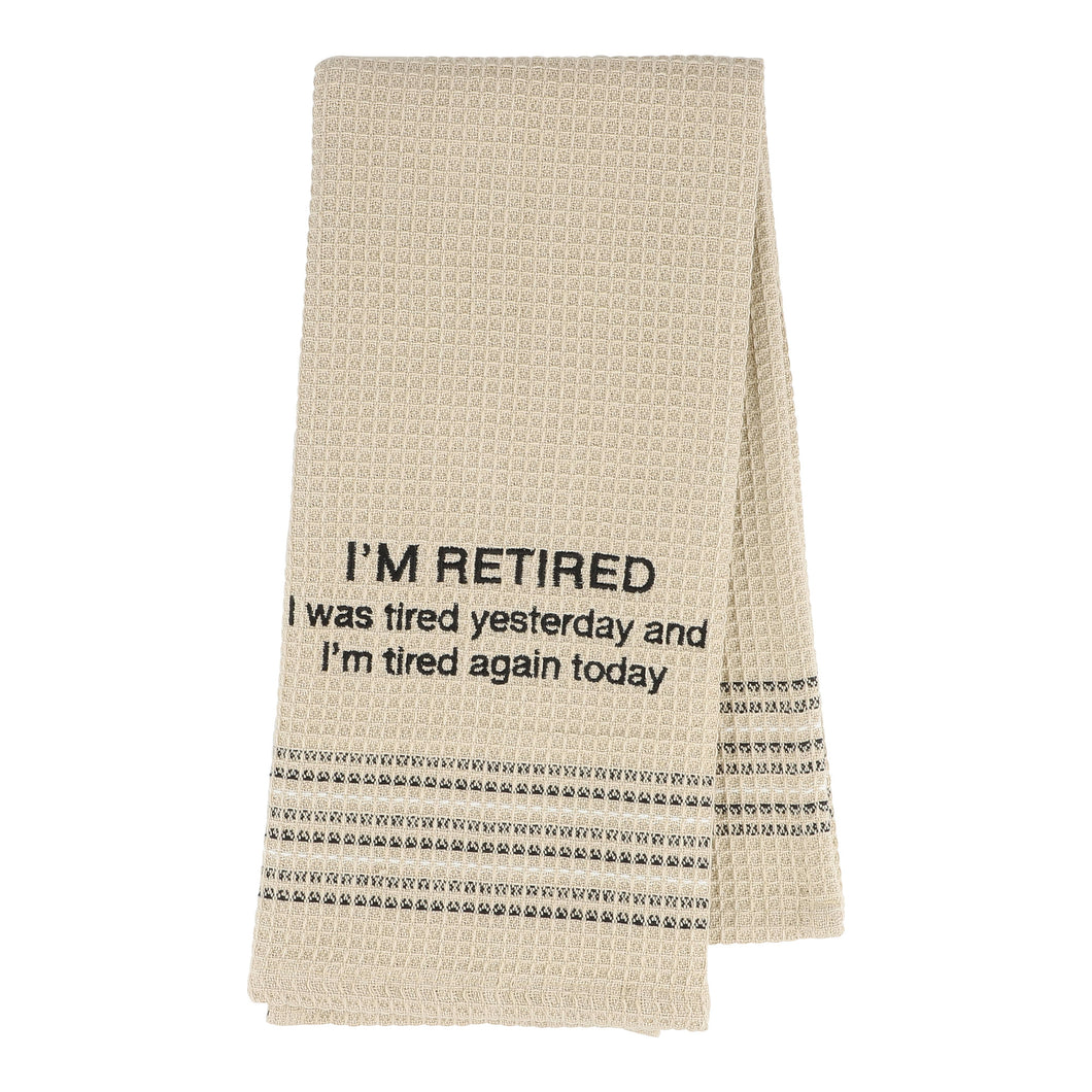 I'm Retired Dishtowel